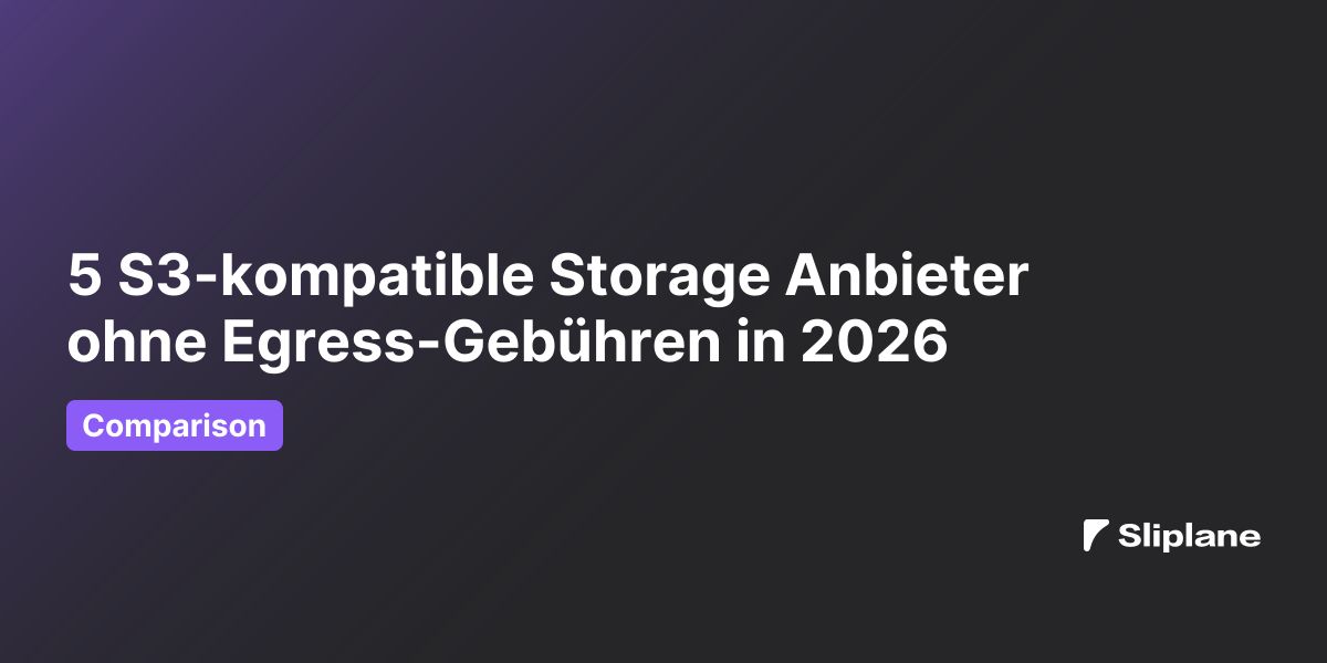 5 S3-kompatible Storage Anbieter ohne Egress-Gebühren in 2026